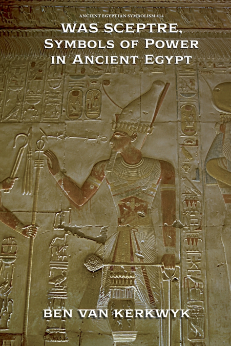 Was Sceptre, Symbols of Power in Ancient Egypt
