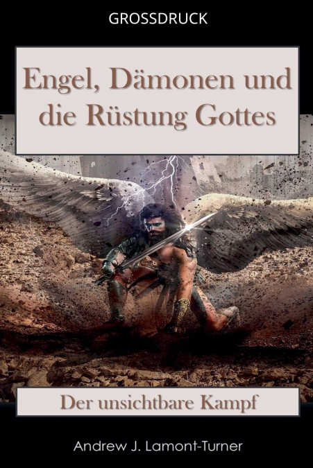 Engel, Dämonen und die Rüstung Gottes