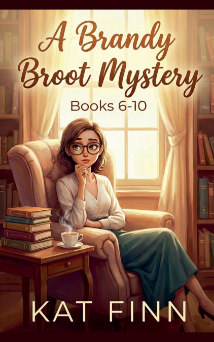 A Brandy Broot Mystery Books 6-10