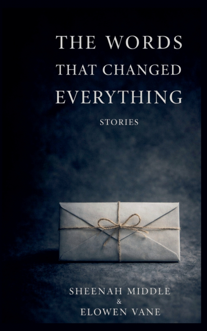 The Words That Changed Everything