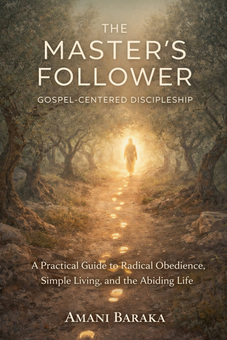 THE MASTER’S FOLLOWER