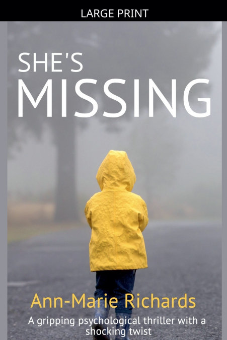 She’s Missing (A Gripping Psychological Thriller with a Shocking Twist)