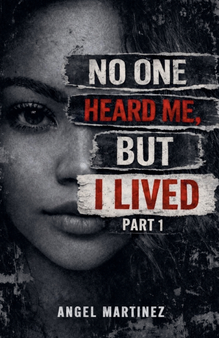No One Heard Me , But I lived