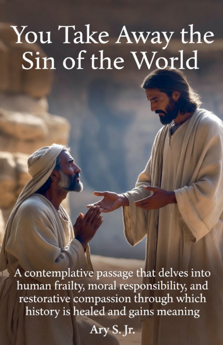 You Take Away the Sin of the World