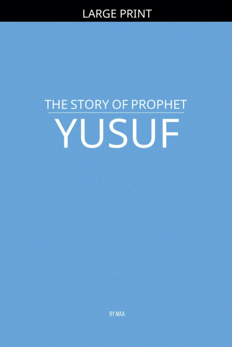 The Story of Prophet Yusuf