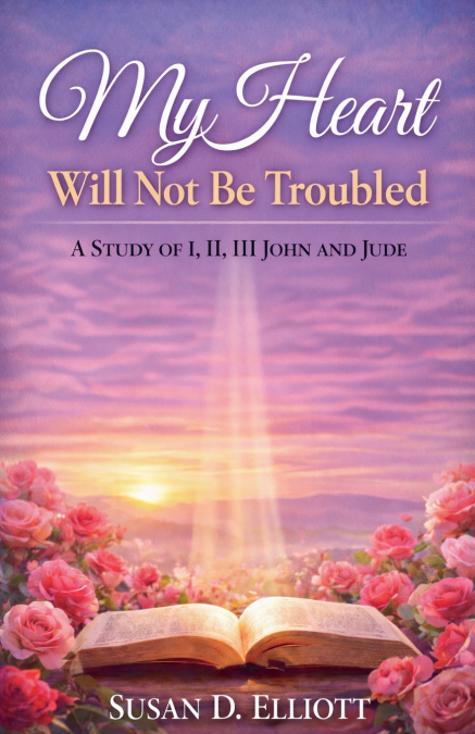My Heart Will Not Be Troubled