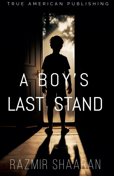 A Boy’s Last Stand