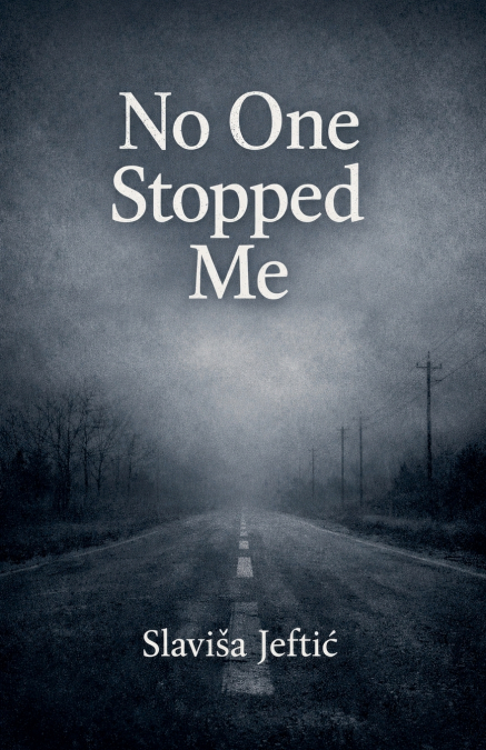 No One Stopped Me