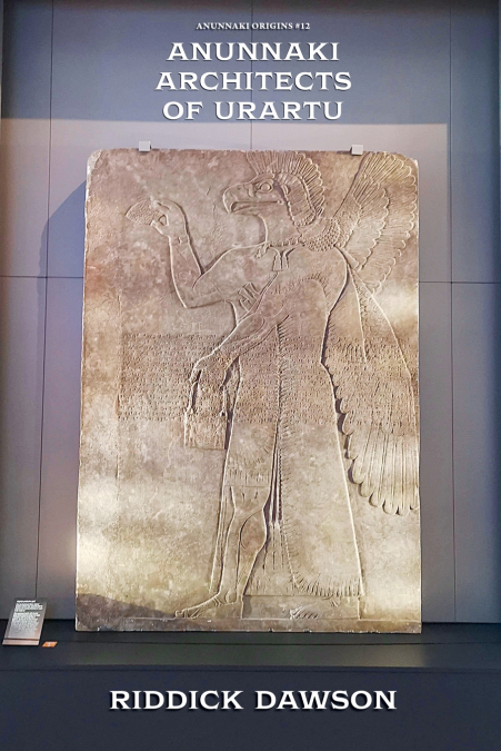 Anunnaki Architects of Urartu