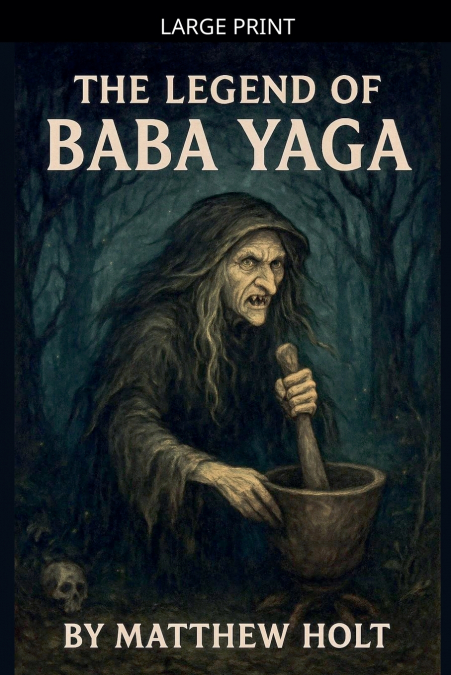 The Legend Of Baba Yaga