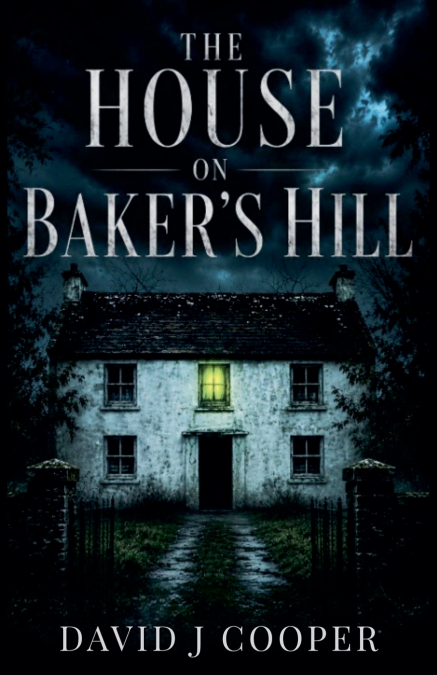The House on Baker’s Hill