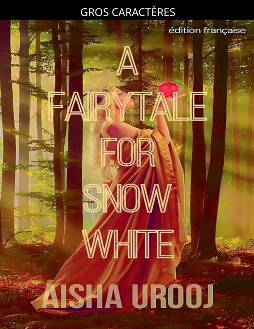 A Fairytale for Snow White