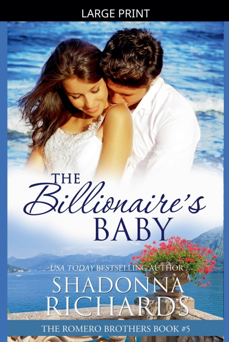 The Billionaire’s Baby (The Romero Brothers, Book 5)