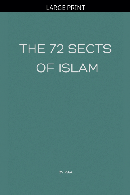 The 72 Sects of Islam