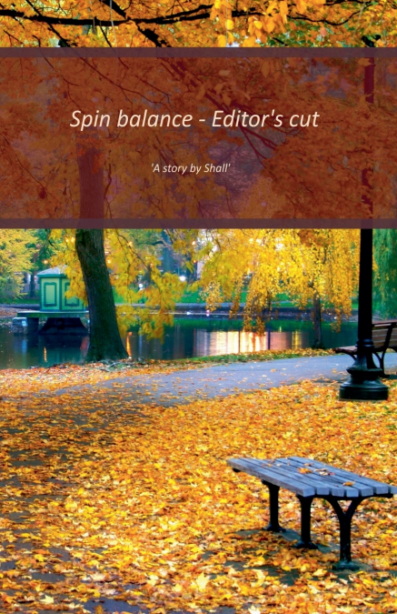 Spin balance - Editor’s cut