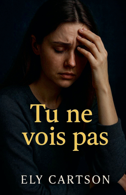Tu ne vois pas