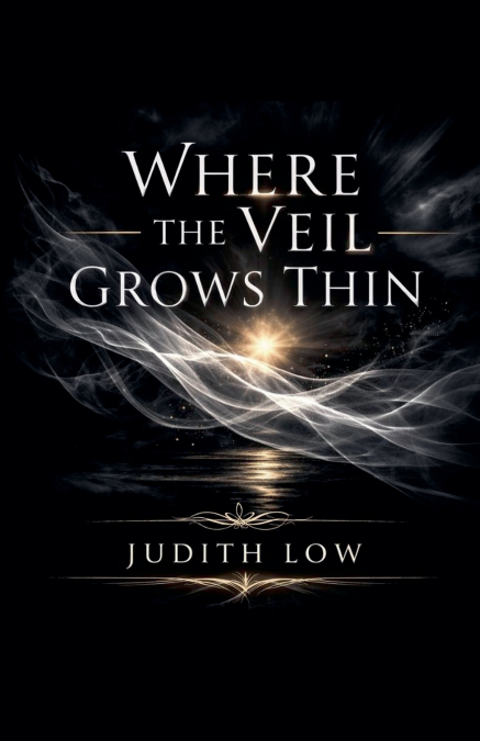 Where The Veil Grows Thin
