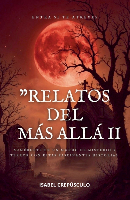 Relatos Del Más Allá II