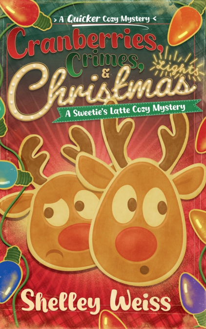 Cranberries, Crimes, & Christmas Lights!