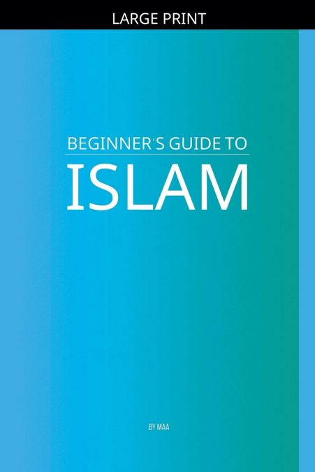 Beginner’s Guide to Islam