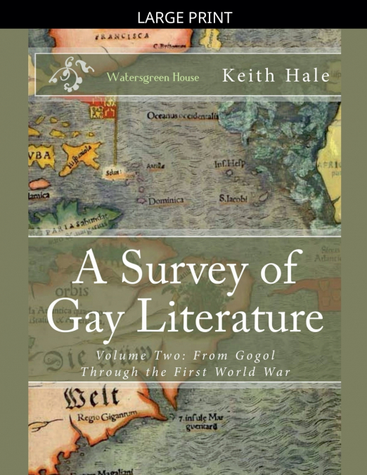 A Survey of Gay Literature, Volume Two