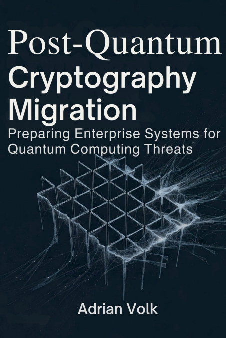 Post-Quantum Cryptography Migration