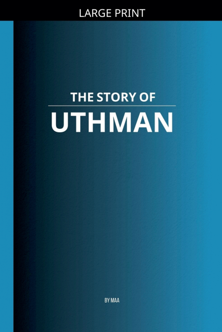 The Story of Uthman