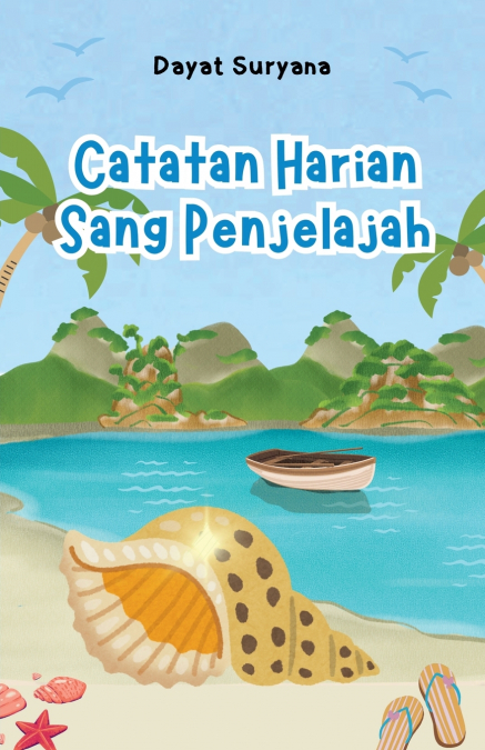Catatan Harian Sang Penjelajah