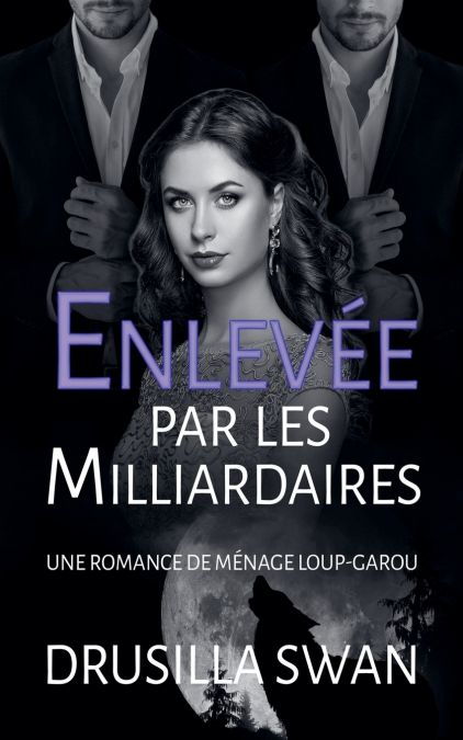 Enlevée par les Milliardaires