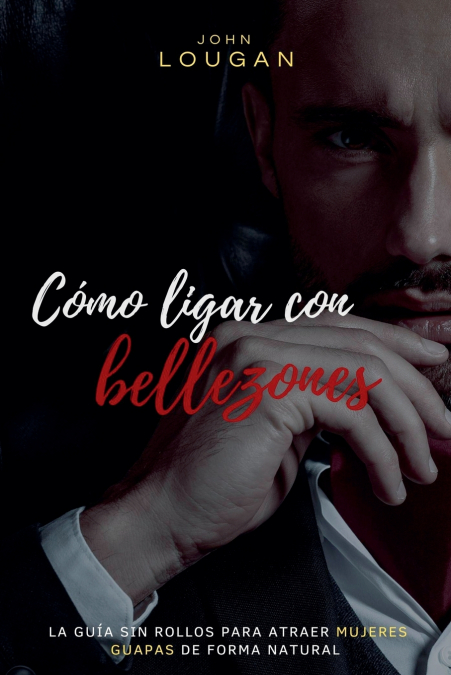 Cómo ligar con bellezones