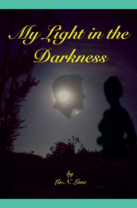 My Light in the Darkness