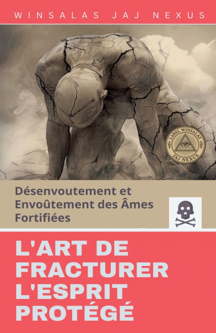 L’Art de Fracturer l’Esprit Protégé