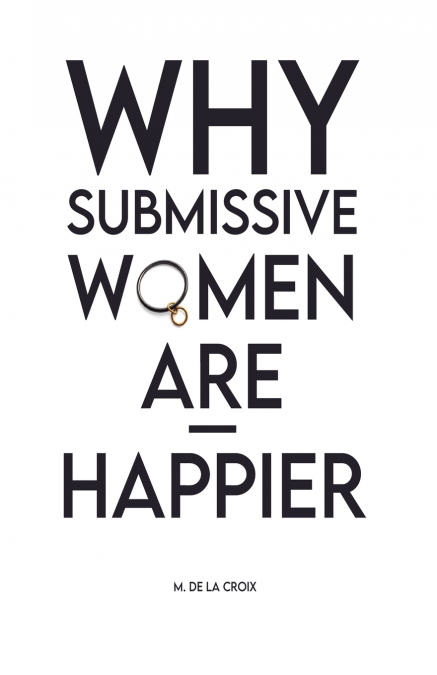 Why Submissive Women Are Happier
