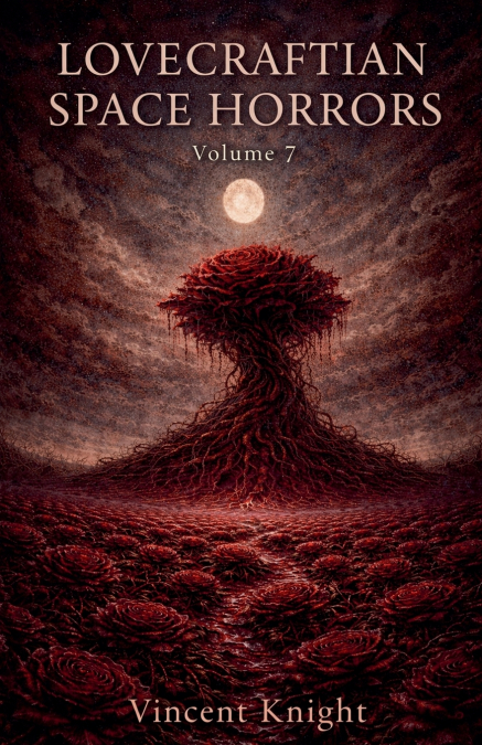 Lovecraftian Space Horrors Volume 7