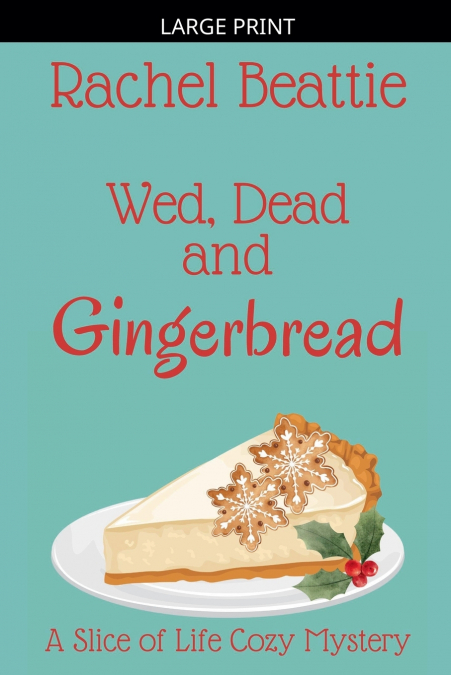 Wed, Dead and Gingerbread