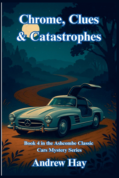 Chrome, Clues & Catastrophes