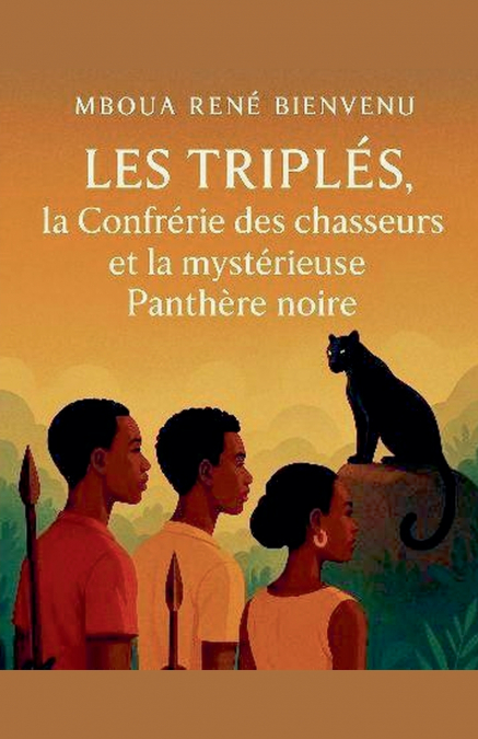 Les triplés, la confrérie des chasseurs et la mystérieuse panthère noire