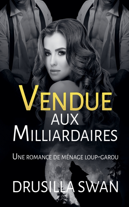 Vendue aux Milliardaires