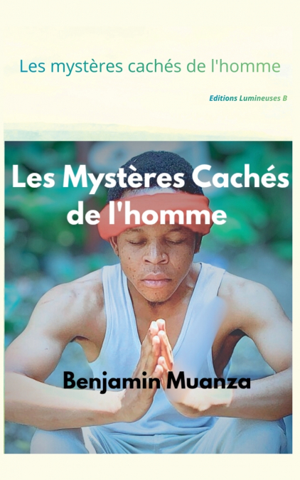 Les Mystères Cachés de l’homme