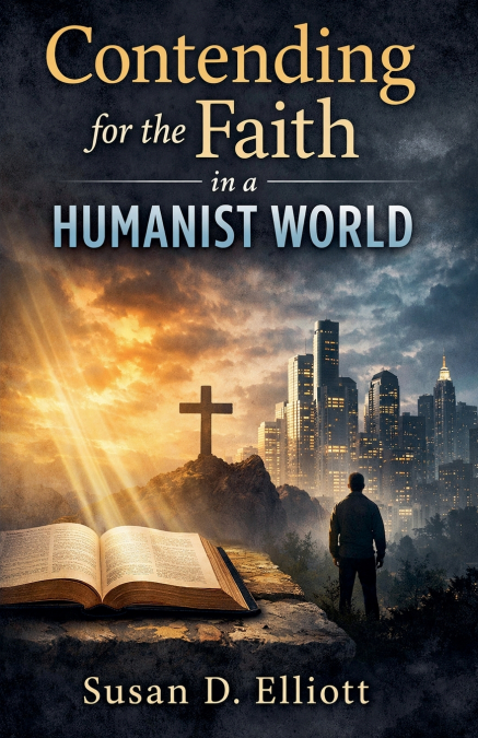Contending for the Faith in a Humanist World