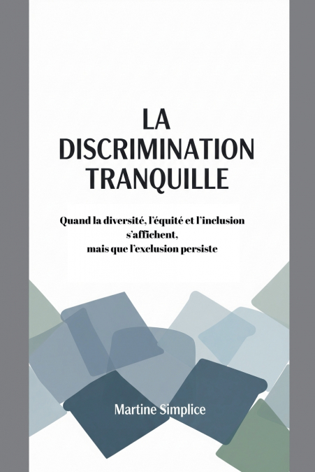 LA DISCRIMINATION TRANQUILLE