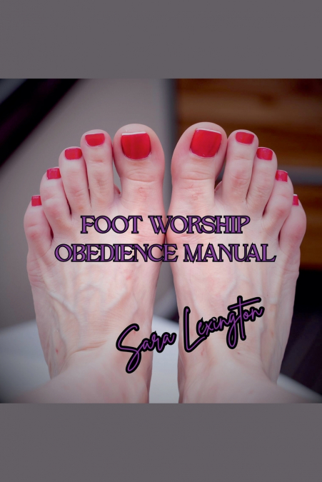 Foot Worship Obedience Manual