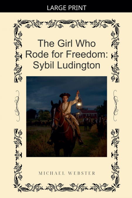 The Girl Who Rode for Freedom