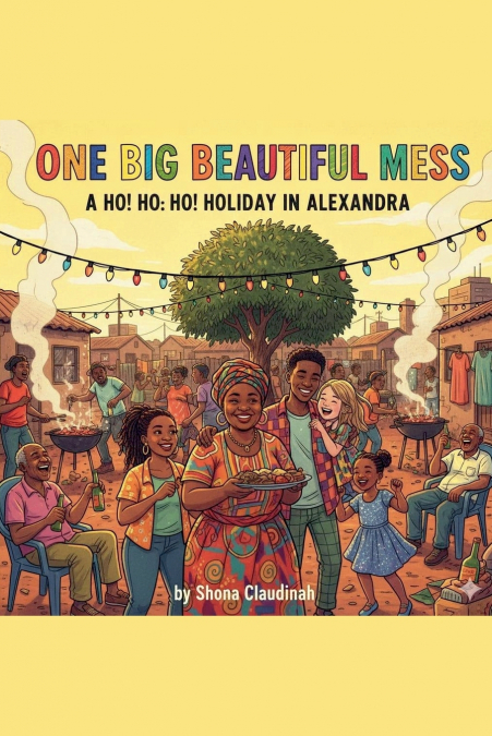 One Big Beautiful Mess