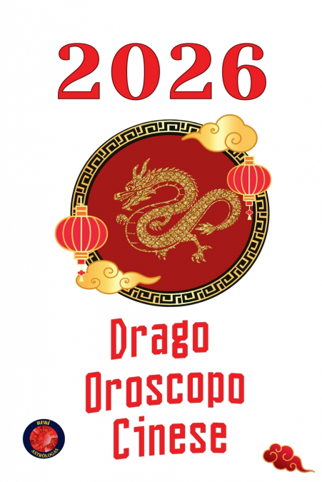 Drago Oroscopo Cinese 2026