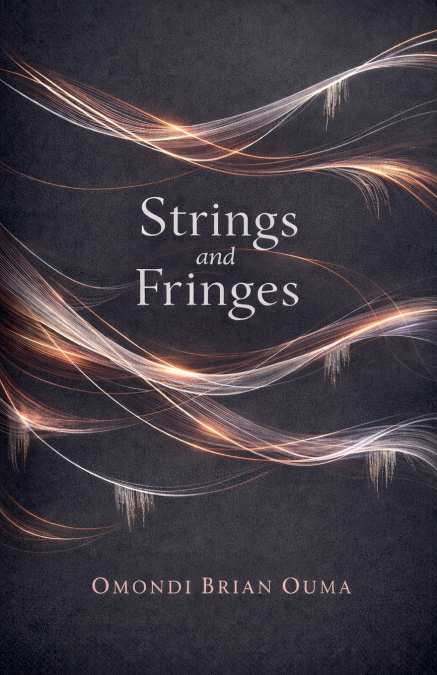 Strings and Fringes