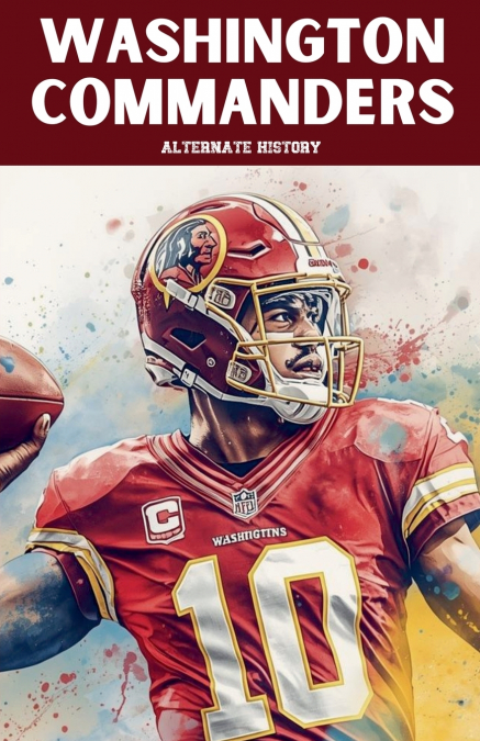 Washington Commanders Alternate History