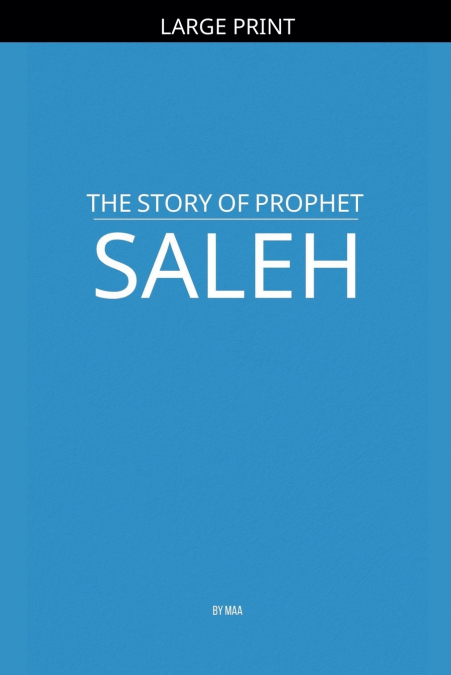 The Story of Prophet Saleh