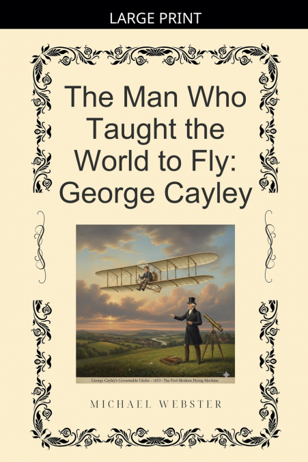 The Man Who Taught the World to Fly