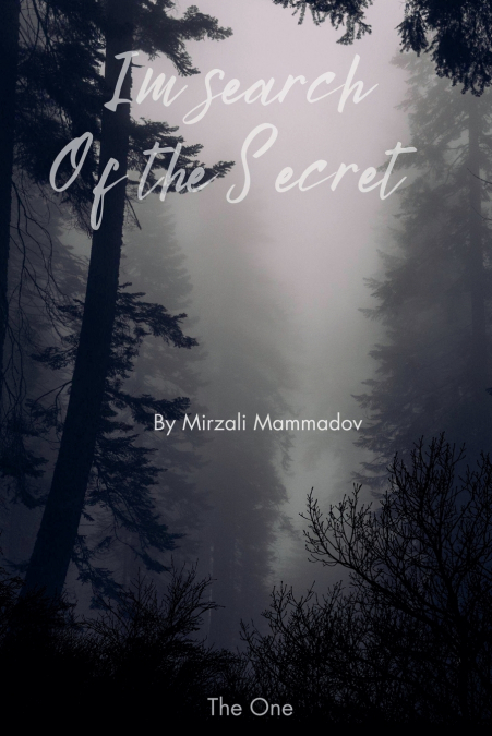 In Search of the Secret